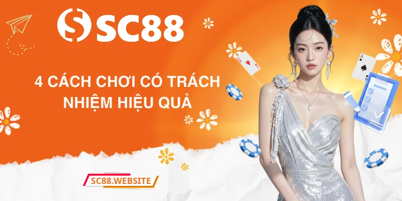 4 cách chơi có trách nhiệm hiệu quả